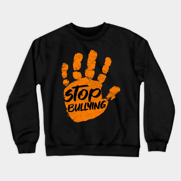 ANTI BULLY - Stop Bullying Crewneck Sweatshirt by AlphaDistributors